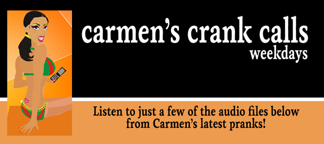Carmen's Crank Calls