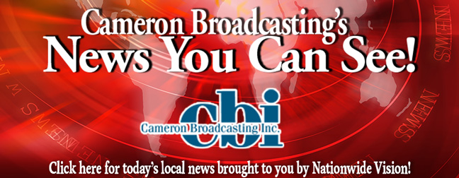 Cameron Broadcasting's News You Can See!